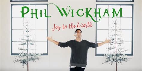 phil wickham joy to the world|phil wickham christmas music.